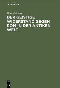 Produktbild: Der geistige Widerstand gegen Rom in der antiken Welt