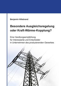Produktbild: Besondere Ausgleichsregelung oder Kraft-W&auml;rme-Kopplung?