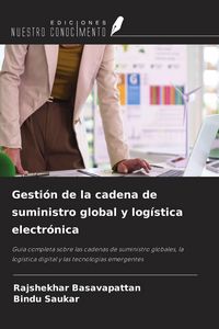 Produktbild: Gesti&oacute;n de la cadena de suministro global y log&iacute;stica electr&oacute;nica