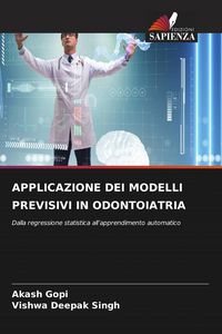 Produktbild: APPLICAZIONE DEI MODELLI PREVISIVI IN ODONTOIATRIA