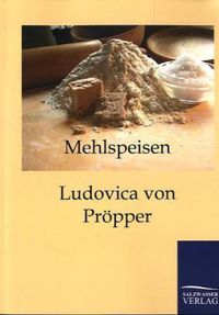 Bild vom Artikel Mehlspeisen vom Autor Ludovica Pröpper