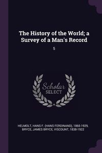 Produktbild: The History of the World; a Survey of a Man's Record