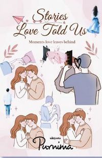 Produktbild: Stories Love Told Us | Every Heart Has a Story to Tell