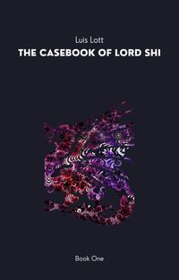 Produktbild: The Casebook of Lord Shi