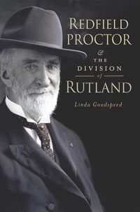 Produktbild: Redfield Proctor and the Division of Rutland