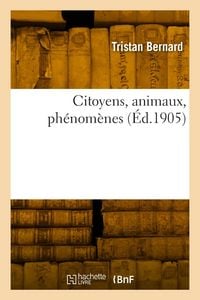 Produktbild: Citoyens, animaux, ph&eacute;nom&egrave;nes