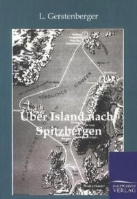 Bild vom Artikel Über Island nach Spitzbergen vom Autor L. Gerstenberger