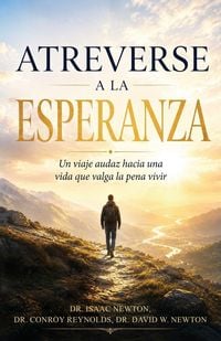 Produktbild: Atreverse a la esperanza, Un viaje audaz hacia una vida que valga la pena vivir