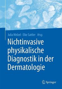 Produktbild: Nichtinvasive physikalische Diagnostik in der Dermatologie