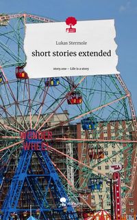 Produktbild: Short stories extended. Life is a Story - story.one