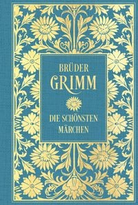 Produktbild: Br&uuml;der Grimm: Die sch&ouml;nsten M&auml;rchen: Mit Illustrationen