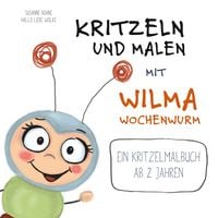 Produktbild: Kritzeln und Malen mit Wilma Wochenwurm