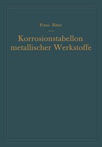 Produktbild: Korrosionstabellen metallischer Werkstoffe
