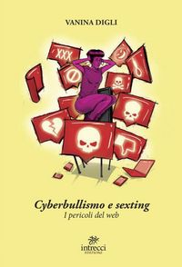 Produktbild: Cyberbullismo e sexting. I pericoli del web
