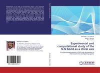 Produktbild: Experimental and computational study of the N-N bond as a chiral axis