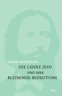 Produktbild: Die Lehre Jesu und ihre bleibende Bedeutung