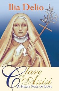 Produktbild: Clare of Assisi: A Heart Full of Love