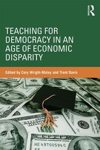 Produktbild: Teaching for Democracy in an Age of Economic Disparity