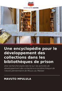 Produktbild: Une encyclop&eacute;die pour le d&eacute;veloppement des collections dans les biblioth&egrave;ques de prison
