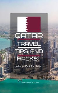 Bild vom Artikel Qatar Travel Tips and Hacks/ What to pack for Qatar. vom Autor Ideal Travel Masters