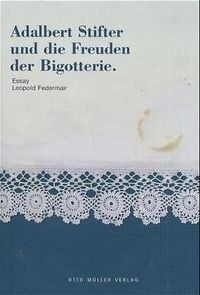 Produktbild: Adalbert Stifter und die Freuden der Bigotterie