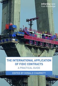 Produktbild: The International Application of FIDIC Contracts