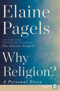 Bild vom Artikel Why Religion? vom Autor Elaine Pagels