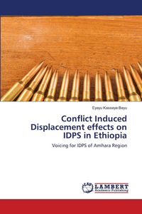 Produktbild: Conflict Induced Displacement effects on IDPS in Ethiopia