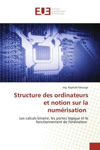 Produktbild: Structure des ordinateurs et notion sur la num&eacute;risation