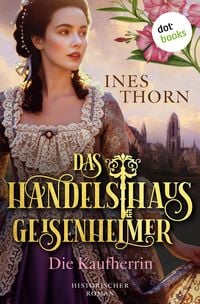 Produktbild: Das Handelshaus Geisenheimer: Die Kaufherrin