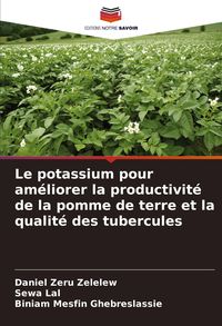 Produktbild: Le potassium pour am&eacute;liorer la productivit&eacute; de la pomme de terre et la qualit&eacute; des tubercules