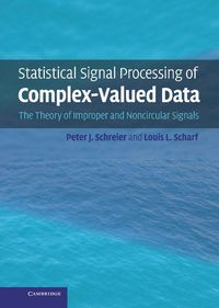 Produktbild: Statistical Signal Processing of Complex-Valued Data