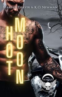 Produktbild: Hot Moon (Blood Moon Riders MC: NOMAD, #4)