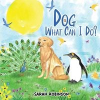Produktbild: Dog, What Can I Do?