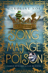 Produktbild: A Song Of Mange And Poison (The Mangy Wolf Saga, #2)
