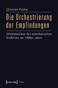 Produktbild: Die Orchestrierung der Empfindungen