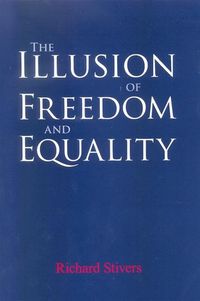 Produktbild: The Illusion of Freedom and Equality