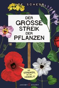 Bild vom Artikel Der große Streik der Pflanzen vom Autor Ute Scheub