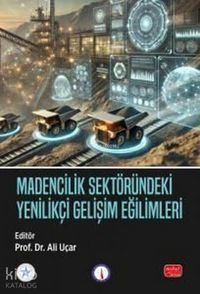Produktbild: Madencilik Sekt&ouml;r&uuml;ndeki Yenilikci Gelisim Egilimleri
