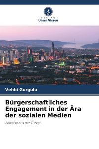Produktbild: B&uuml;rgerschaftliches Engagement in der &Auml;ra der sozialen Medien
