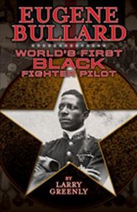 Produktbild: Eugene Bullard: World's First Black Fighter Pilot