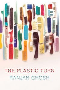 Produktbild: Ghosh, R: The Plastic Turn