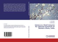 Produktbild: Lianas as a food resource for arboreal mammals of Western Ghats, India