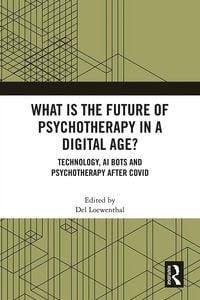 Produktbild: What is the Future of Psychotherapy in a Digital Age?