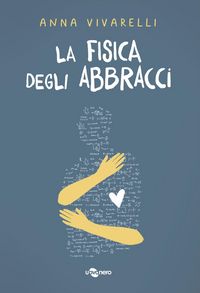 Produktbild: La fisica degli abbracci