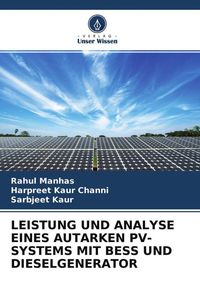 Produktbild: Leistung und Analyse Eines Autarken Pv-Systems mit Bess und Dieselgenerator