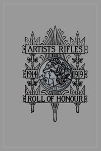 Produktbild: ARTISTS RIFLES. Regimental Roll of Honour and War Record 1914-1919