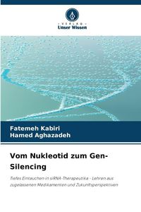 Produktbild: Vom Nukleotid zum Gen-Silencing
