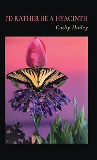 Produktbild: I'd Rather Be a Hyacinth