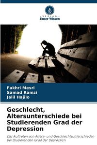 Produktbild: Geschlecht, Altersunterschiede bei Studierenden Grad der Depression